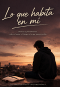 Portada del libro "Lo que habita en mi"