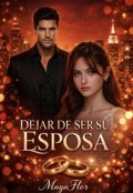 Portada del libro "Dejar de ser Su Esposa "
