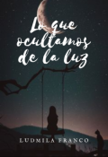 Portada del libro "Lo que ocultamos de la luz"