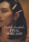 Portada del libro "Vestido prestado, final marcado (biblebuild)"