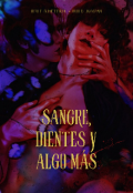 Portada del libro "Sangre, dientes y algo m&aacute;s... (biblebuild)"