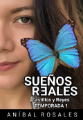 Portada del libro "Sue&ntilde;os Reales Castillos y Reyes Temporada 1"