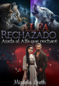 Portada del libro "Alfa Rechazado: Atada al Alfa que rechac&eacute; "