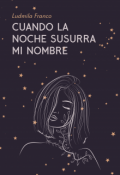 Portada del libro "Cuando la noce susurra mi nombre"
