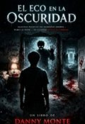 Portada del libro "El Eco En La Oscuridad"