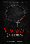 Portada del libro "Venganza Enfermiza"