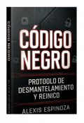 Portada del libro ""C&Oacute;digo Negro: Protocolo de Desmantelamiento y Reinicio""