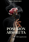 Portada del libro "Posesi&oacute;n Absoluta "