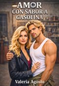 Portada del libro "Amor con sabor a gasolina"