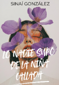 Portada del libro "Lo que nadie supo de la ni&ntilde;a callada"