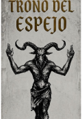 Portada del libro "Trono Del Espejo "