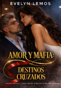 Portada del libro "Amor y Mafia: Destinos Cruzados "