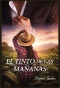 Portada del libro "Un Tinto En Las Ma&Ntilde;anas"