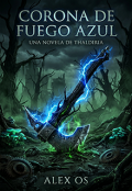 Portada del libro "Corona De Fuego Azul"