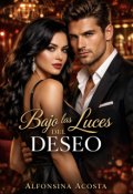 Portada del libro "Bajos las luces del deseo"