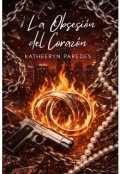 Portada del libro "La Obsesi&oacute;n del Coraz&oacute;n"