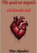 Portada del libro "No quiero seguir viviendo as&iacute;"