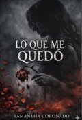 Portada del libro "Lo Que Me Quedo"