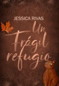 Portada del libro "Un fr&aacute;gil refugio"