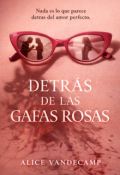 Portada del libro "Detr&aacute;s de las Gafas Rosas"