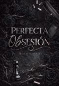 Portada del libro "Perfecta Obsesi&oacute;n"