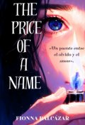 Portada del libro "El Precio De Un Nombre"