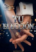 Portada del libro "Tu Elecci&Oacute;n "
