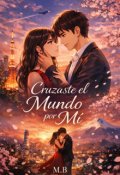 Portada del libro "Cruzaste el mundo por mi"