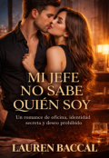 Portada del libro "Mi Jefe No Sabe Quien Soy"