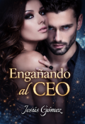 Portada del libro "Enga&ntilde;ando al Ceo"