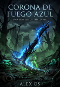Portada del libro "Corona De Fuego Azul"