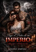 Portada del libro "Bajo el Poder de mi Imperio (libro I: Imperio Oscuro)"