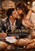 Portada del libro "El Aroma que te trajo de vuelta"