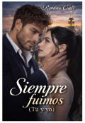 Portada del libro "Siempre Fuimos (tu y yo) "