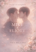 Portada del libro "Mike x Eliott "