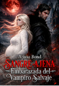 Portada del libro "Sangre Аjena. Embarazada del Vampiro Salvaje"