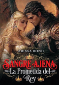 Portada del libro "Sangre ajena. La prometida del rey"