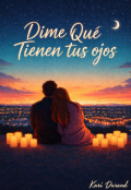 Portada del libro "Dime Qu&eacute; Tienen tus ojos "