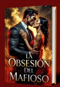 Portada del libro "La Obsesi&oacute;n Del Mafioso"