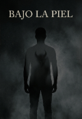 Portada del libro "Bajo la Piel"