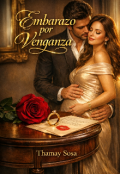 Portada del libro "Embarazo por Venganza "