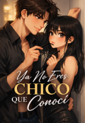 Portada del libro "&ldquo;ya No Eres El Chico Que Conoc&iacute;&rdquo;"