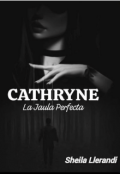 Portada del libro "Cathryne (la Jaula Perfecta)"