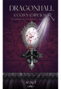 Portada del libro "Dragonhall: Ecos y Espejos "