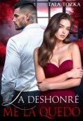Portada del libro "La deshonr&eacute;. Me la quedo"
