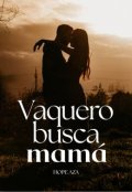 Portada del libro "Vaquero busca mam&aacute;"