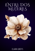 Portada del libro "Entre dos mujeres "