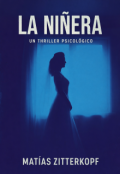Portada del libro "La ni&ntilde;era: un thriller psicol&oacute;gico"