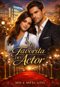 Portada del libro "La Favorita Del Actor"