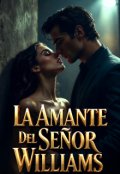 Portada del libro "La Amante Del Sr. Williams"